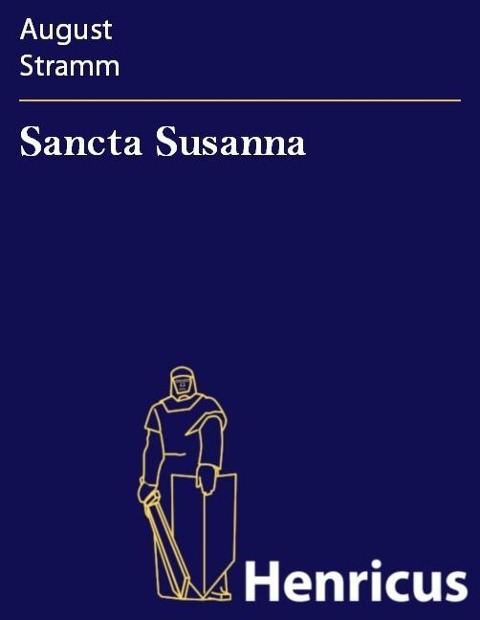 Sancta Susanna - August Stramm