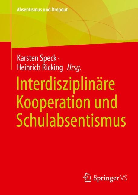 Interdisziplinäre Kooperation und Schulabsentismus - 