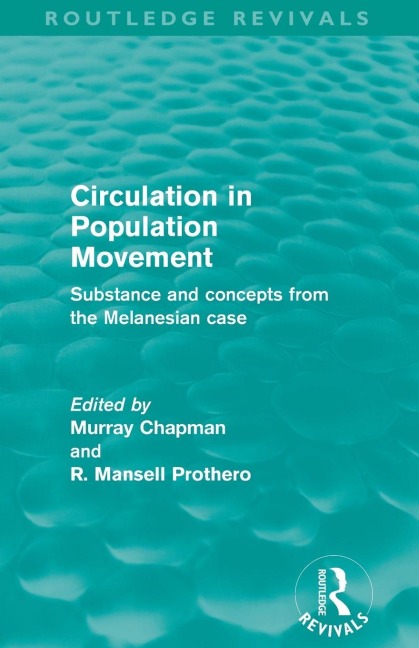 Circulation in Population Movement (Routledge Revivals) - 