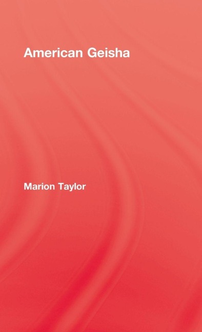 American Geisha - Taylor