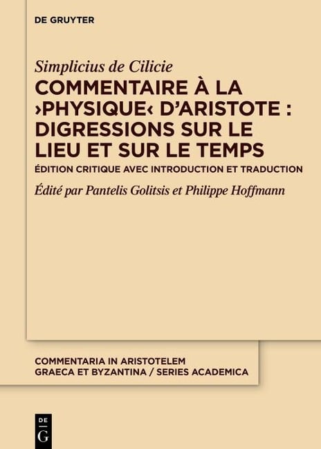 Commentaire à la >Physique< d'Aristote : Digressions sur le lieu et sur le temps - Simplicius de Cilicie