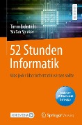 Cover-Bild zum Titel '52 Stunden Informatik' von 'Timm Eichstädt, Stefan Spieker'