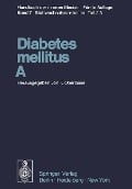 Diabetes mellitus · A - E. Cerasi, J. J. Hoet, H. Hungerland, K. Jahnke, R. J. Jarrett