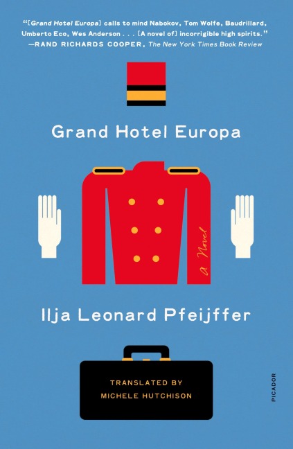 Grand Hotel Europa - Ilja Leonard Pfeijffer