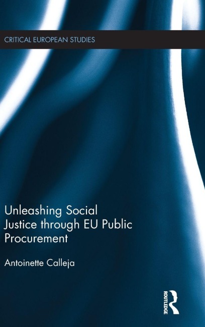 Unleashing Social Justice through EU Public Procurement - Antoinette Calleja