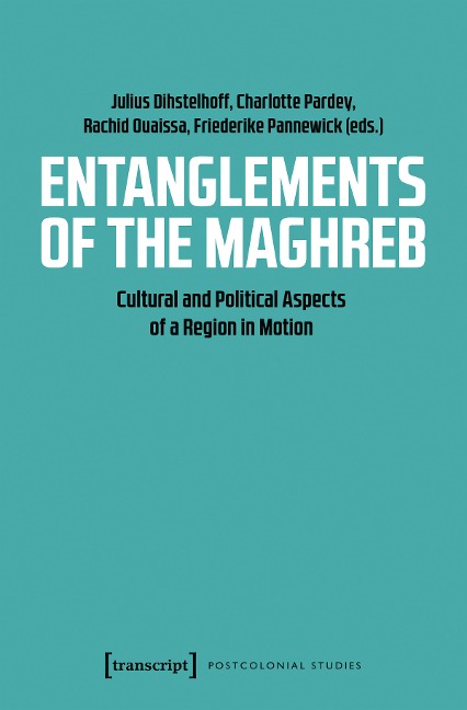 Entanglements of the Maghreb - 