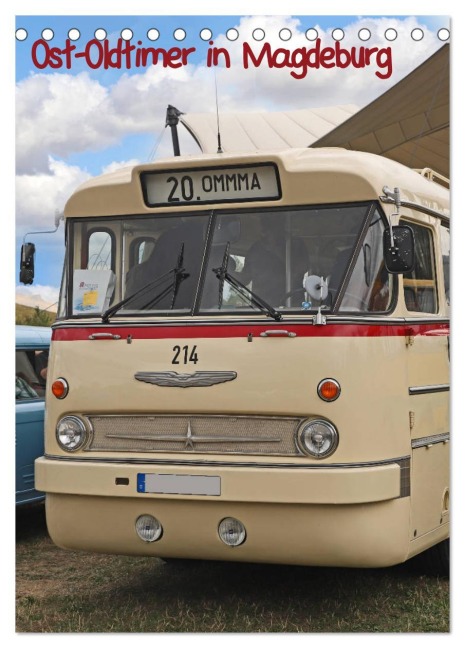 Ost-Oldtimer in Magdeburg (Tischkalender 2026 DIN A5 hoch), CALVENDO Monatskalender - Beate Bussenius