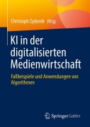 Cover-Bild zum Titel 'KI in der digitalisierten Medienwirtschaft' von ''