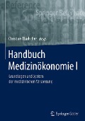 Handbuch Medizinökonomie I - 