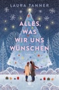 Alles, was wir uns wu¿nschen - Laura Tanner