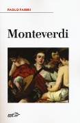 Cover-Bild zum Titel 'Monteverdi' von 'Paolo Fabbri'