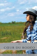 Cover-Bild zum Titel 'Le C¿ur du Rodéo' von 'Nicole Higginbotham-Hogue'