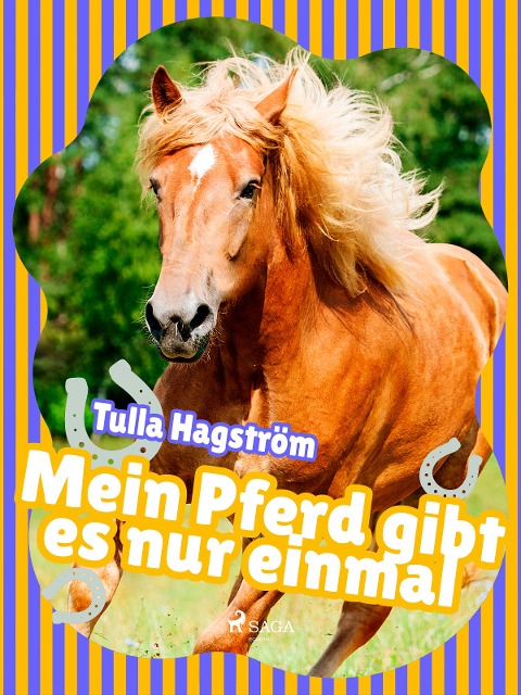 Mein Pferd gibt es nur einmal - Torbjörg Hagström