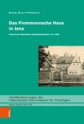 Cover-Bild zum Titel 'Das Frommannsche Haus in Jena' von 'Betty Brux-Pinkwart'