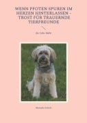 Cover-Bild zum Titel 'Wenn Pfoten Spuren im Herzen hinterlassen - Trost für trauernde Tierfreunde' von 'Manuela Scholz'