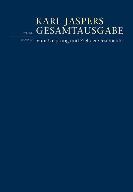 Vom Ursprung und Ziel der Geschichte - Karl Jaspers