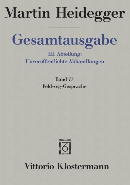 Feldweg-Gespräche (1944/45) - Martin Heidegger