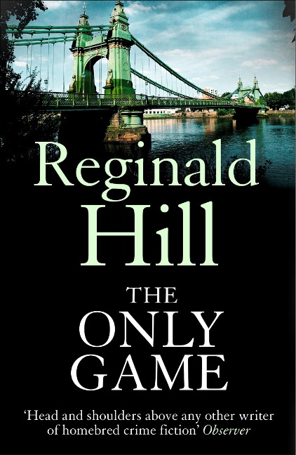 The Only Game - Reginald Hill