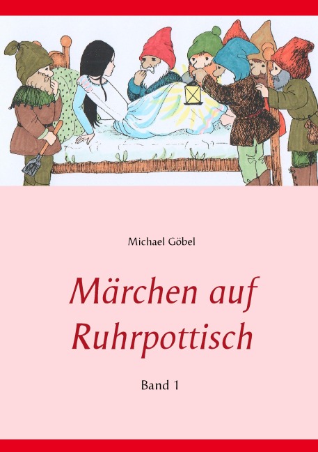 Märchen auf Ruhrpottisch - Michael Göbel Märchen auf Ruhrpottisch - Michael Göbel