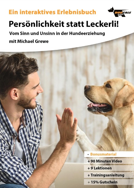 Persönlichkeit statt Leckerli - Michael Grewe, Ralf Alef