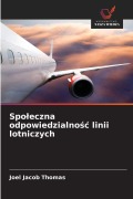 Cover-Bild zum Titel 'Spo¿eczna odpowiedzialno¿¿ linii lotniczych' von 'Joel Jacob Thomas'
