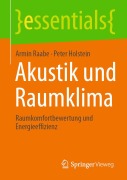 Cover-Bild zum Titel 'Akustik und Raumklima' von 'Armin Raabe, Peter Holstein'