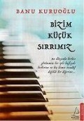 Cover-Bild zum Titel 'Bizim Kücük Sirrimiz' von 'Banu Kuruoglu'
