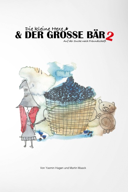 Die kleine Hexe und der große Bär 2 - Yasmin Hagen