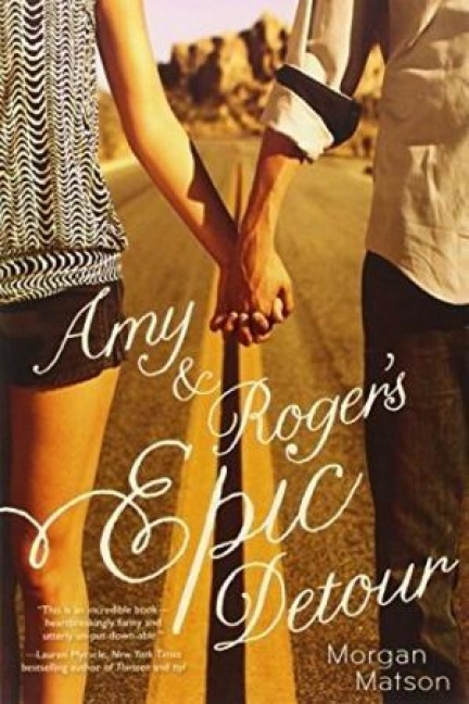 Amy & Roger's Epic Detour - Morgan Matson
