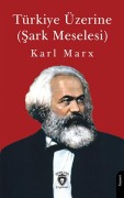 Cover-Bild zum Titel 'Türkiye Üzerine' von 'Karl Marx'