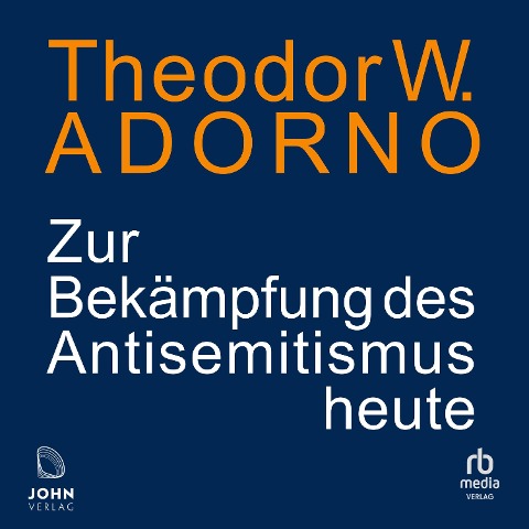 Zur Bekämpfung des Antisemitismus heute - Theodor W. Adorno