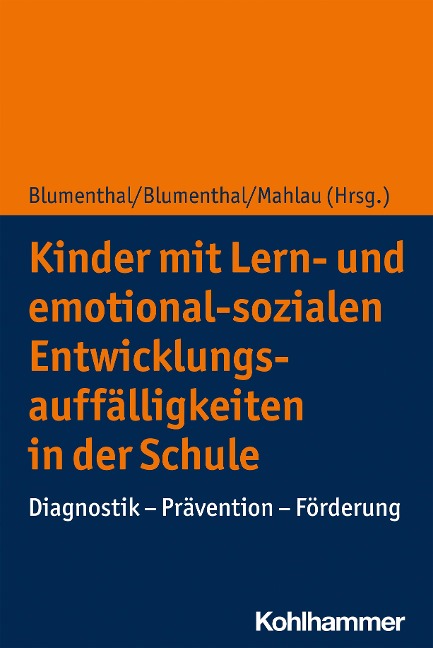Kinder mit Lern- und emotional-sozialen Entwicklungsauffälligkeiten in der Schule - 