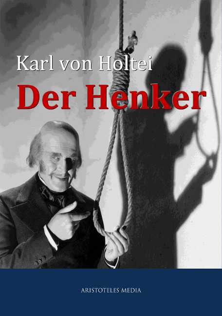 Der Henker - Carl Von Holtei