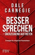 Cover-Bild zum Titel 'Besser sprechen - überzeugend auftreten' von 'Dale Carnegie'