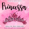 Cover-Bild zum Titel 'Princessa' von 'Joslyn Westbrook'