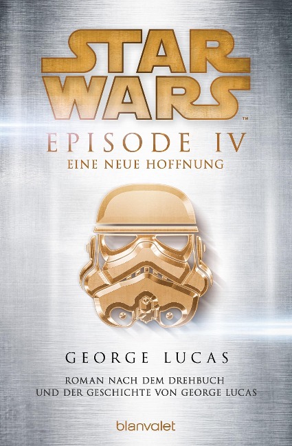 Star Wars(TM) - Episode IV - George Lucas