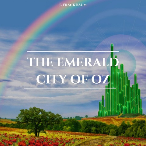 The Emerald City of Oz - L. Frank Baum