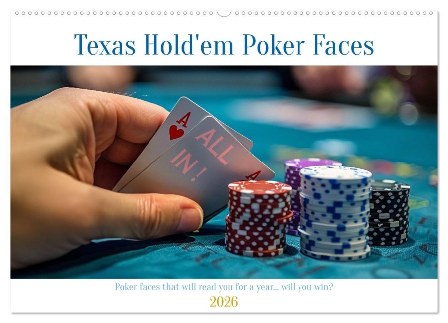 Texas Hold'em Poker Faces (Wall Calendar 2026 DIN A2 landscape), CALVENDO 12 Month Wall Calendar - Kerstin Waurick