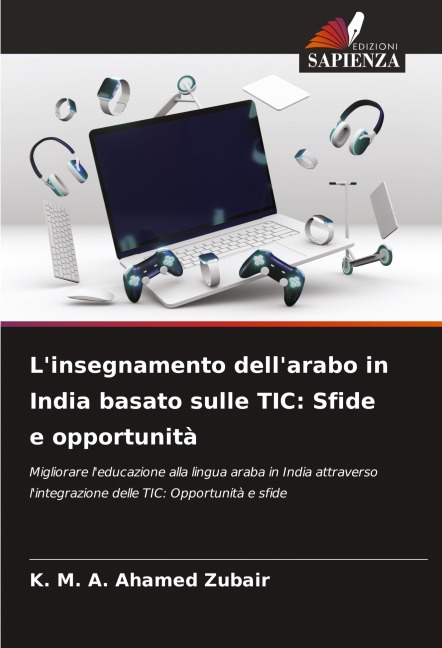L'insegnamento dell'arabo in India basato sulle TIC: Sfide e opportunità - K. M. A. Ahamed Zubair