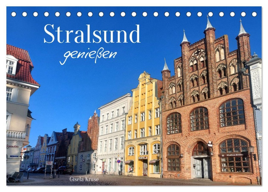 Stralsund genießen (Tischkalender 2026 DIN A5 quer), CALVENDO Monatskalender - Gisela Kruse
