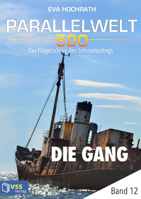 Parallelwelt 520 - Band 12 - Die Gang - Eva Hochrath