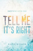 Cover-Bild zum Titel 'Tell Me It's Right' von 'Katie Wismer'