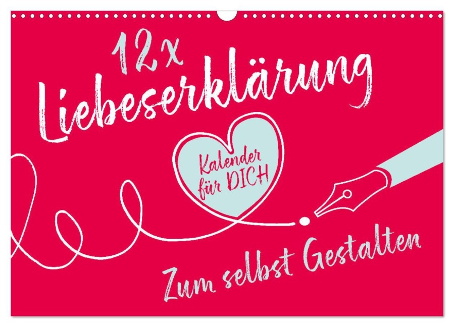 12 x Liebeserklärung - Bastelkalender (Wandkalender 2026 DIN A3 quer), CALVENDO Monatskalender - 