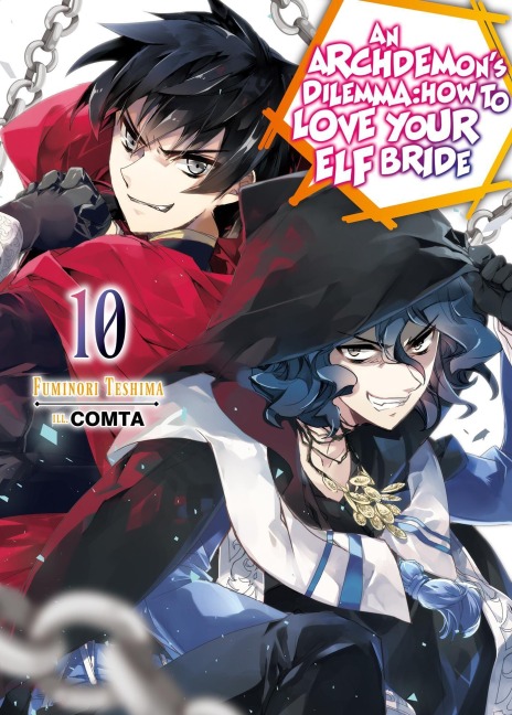 An Archdemon's Dilemma: How to Love Your Elf Bride: Volume 10 (Light Novel) - Fuminori Teshima