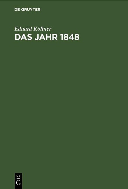 Das Jahr 1848 - Eduard Köllner