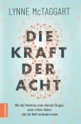 Cover-Bild zum Titel 'Die Kraft der Acht' von 'Lynne Mctaggart'