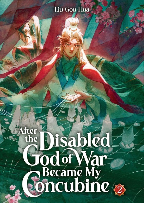 After the Disabled God of War Became My Concubine (Novel) Vol. 2 - Liu Gou Hua