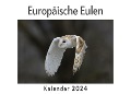 Europäische Eulen (Wandkalender 2024, Kalender DIN A4 quer, Monatskalender im Querformat mit Kalendarium, Das perfekte Geschenk) - Anna Müller