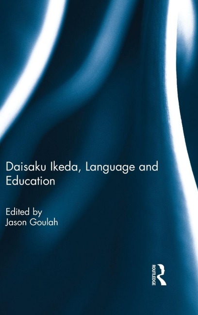 Daisaku Ikeda, Language and Education - 
