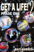 Cover-Bild zum Titel 'Get a Life! Phase 1' von 'Ray Harris'